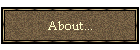 About...
