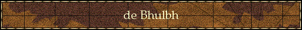 de Bhulbh