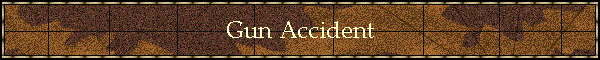 Gun Accident
