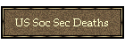 US Soc Sec Deaths